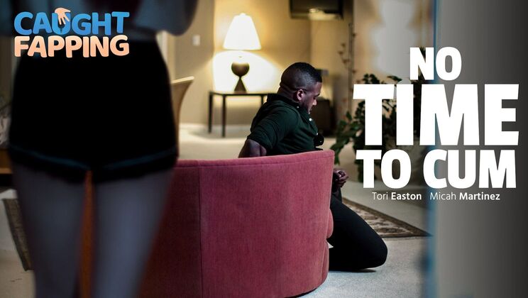 [CaughtFapping] - Anal Time No Cum - Micah Martinez - Tori Easton