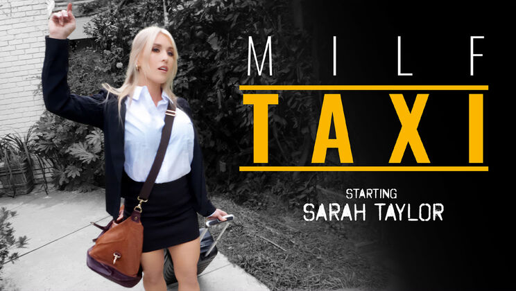[MILFTaxi] - Dirty Deeds in the Open with Sarah Taylor - Calvin Hardy - Sarah Taylor