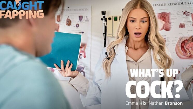 [CaughtFapping] - Fucking Doctor's Cock - Nathan Bronson - Emma Hix