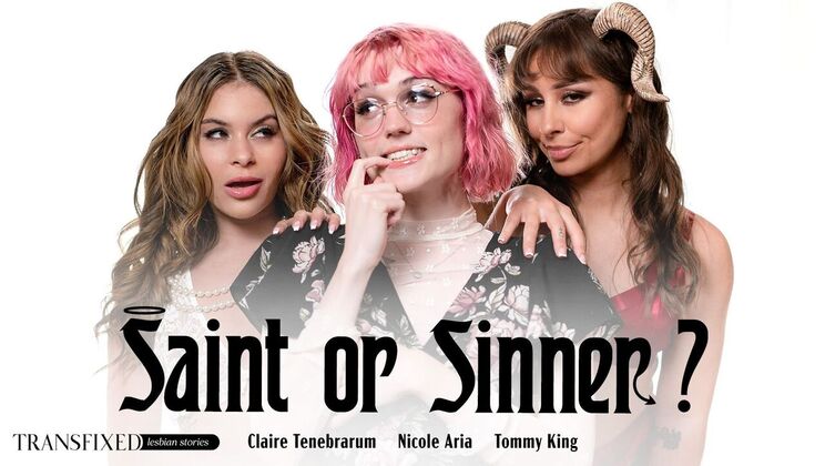 [Transfixed] - Brunette Bombshells: Saint or Sinner - Claire Tenebrarum - Nicole Aria - Tommy King