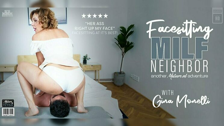 [Mature.nl] - Gina Monelli's Facesitting Fetish Gives Neighbor a Thrill