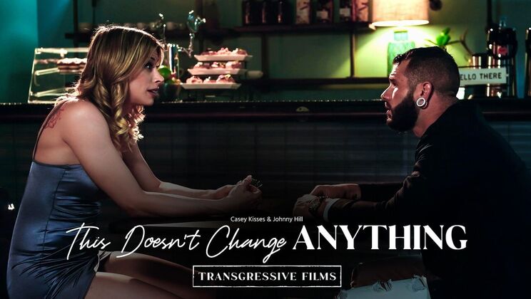 [Transfixed] - Nothing Changes with Casey Kisses - Casey Kisses - Johnny Hill