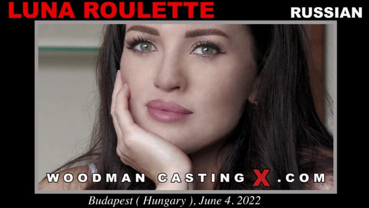 [WoodmanCasting] - Luna Roulette's Anal Casting Adventure - Luna Roulette