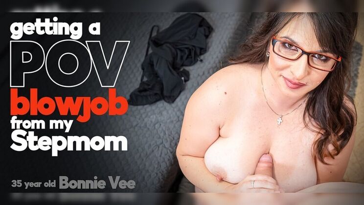 [Mature.nl] - Stepmom's Big Natural Tits and POV Blowjob - Lenny Yankee - Bonnie Vee
